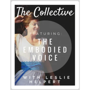 The Collective:<br><small>The Embodied Voice with Leslie Helpert</small>