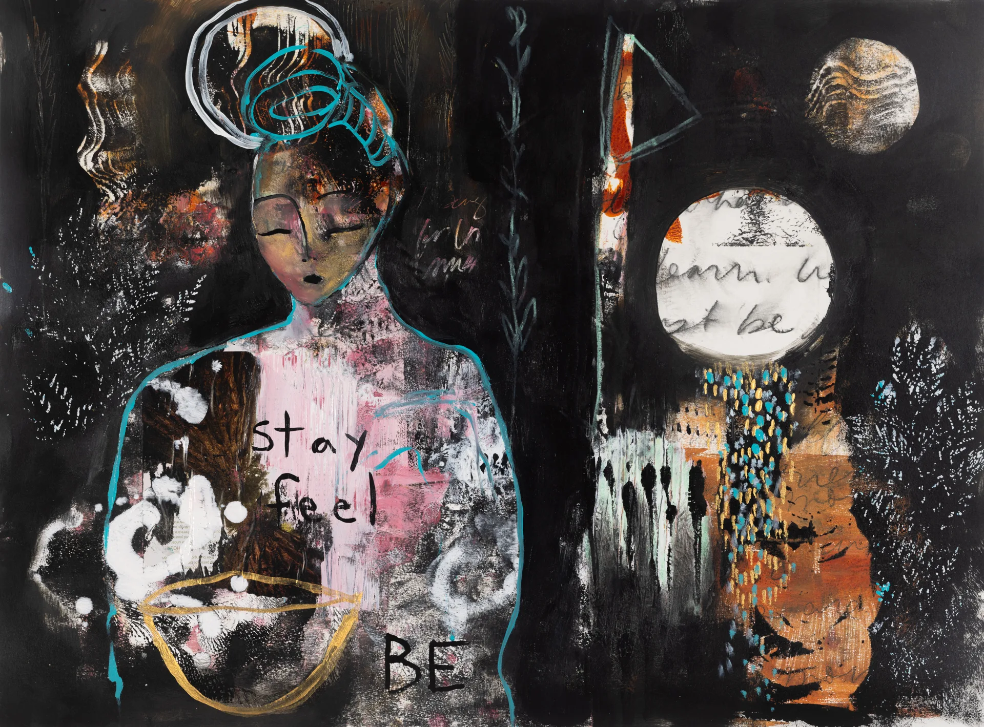 Stay Feel Be, 2023 <br>22 x 30